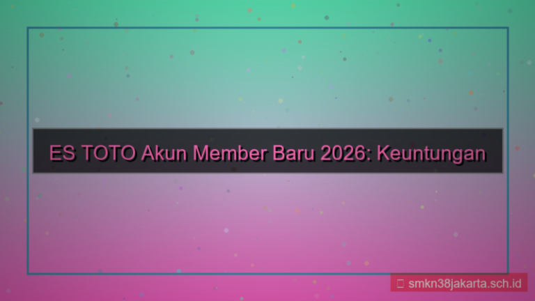 desain ES TOTO akun member baru 2026