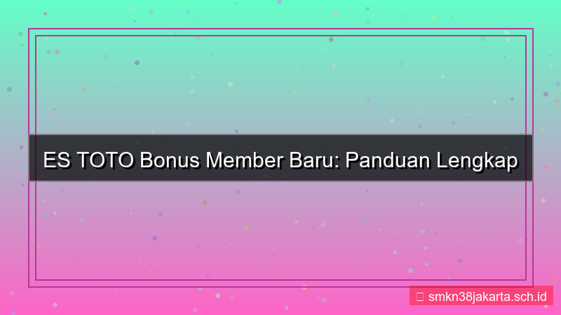 gambar ES TOTO bonus daftar member baru