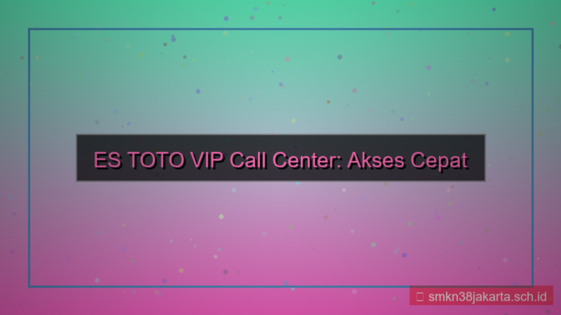 visual ES TOTO call center vip