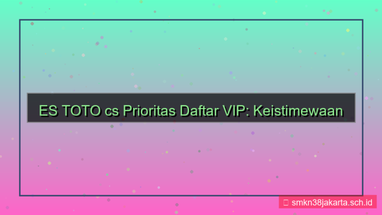 ilustrasi ES TOTO cs prioritas daftar vip