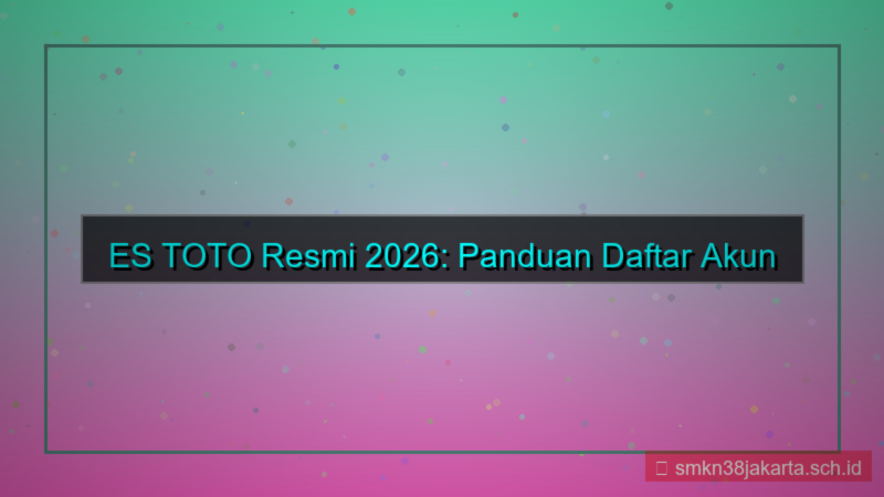 ilustrasi ES TOTO daftar akun member resmi 2026
