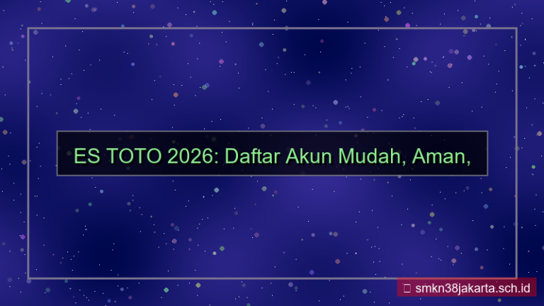 ES TOTO daftar akun mudah 2026