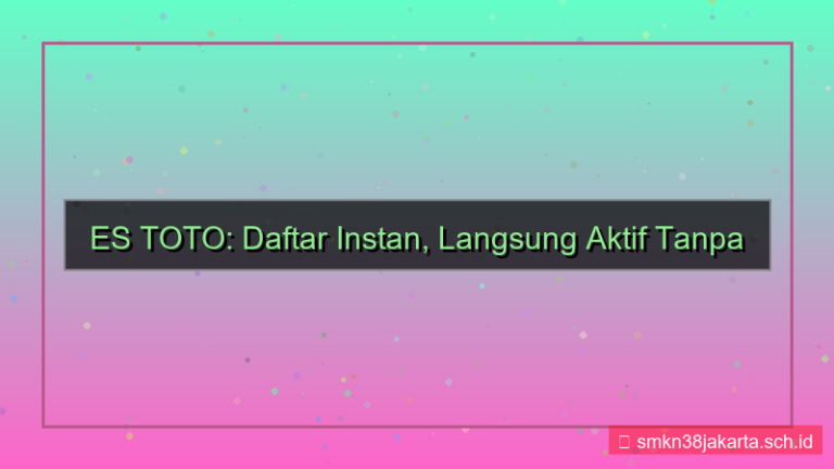 ilustrasi ES TOTO daftar instan langsung aktif