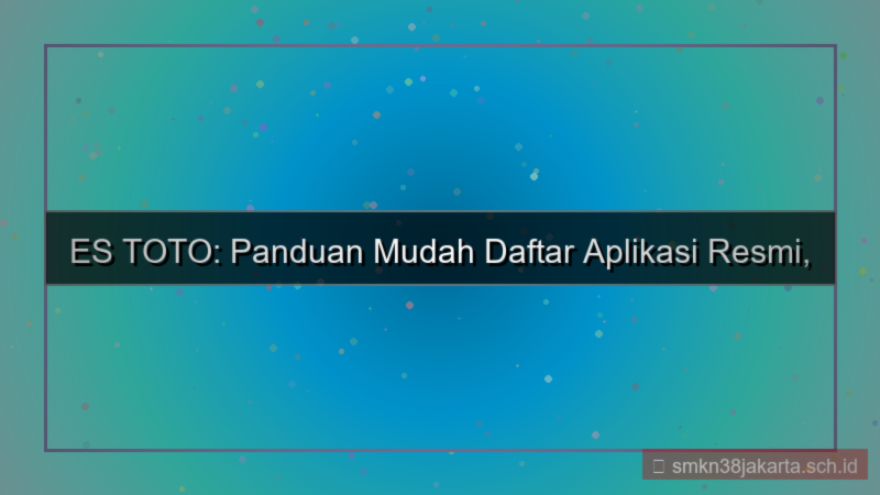 konten ES TOTO daftar via aplikasi