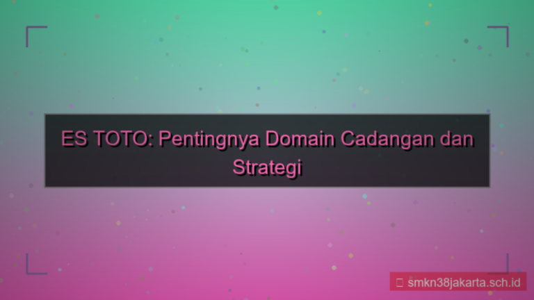 konten ES TOTO domain cadangan 2026