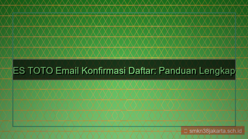 desain ES TOTO email konfirmasi daftar