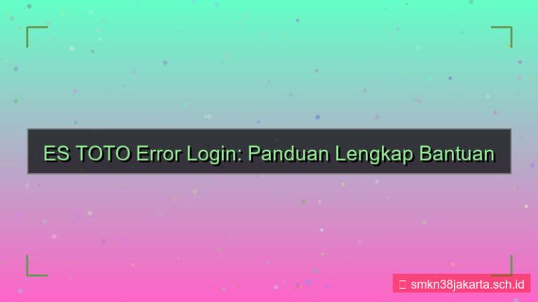 desain ES TOTO error login bantuan