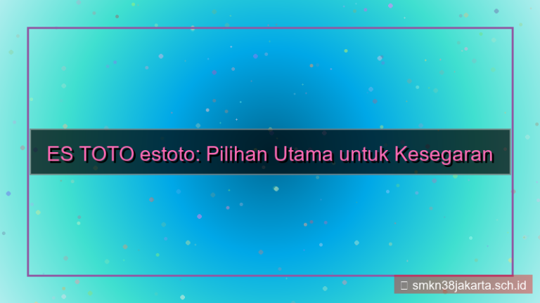 visual ES TOTO estoto pilihan utama