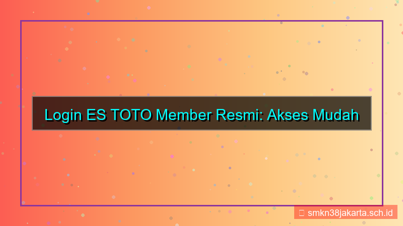 ES TOTO halaman login member resmi