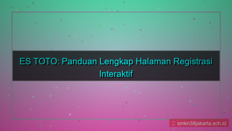 konten ES TOTO halaman registrasi interaktif