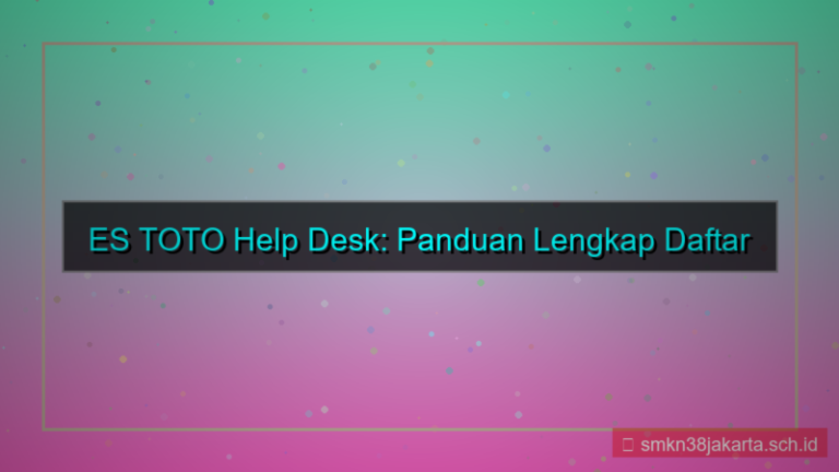 ilustrasi ES TOTO help desk daftar akun