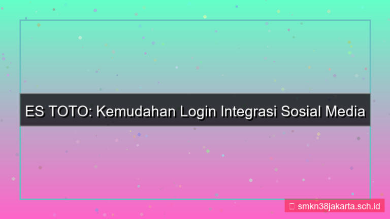 gambar ES TOTO integrasi login sosial media
