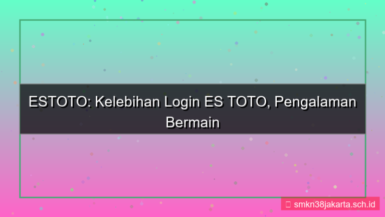 tampilan ES TOTO kelebihan login estoto