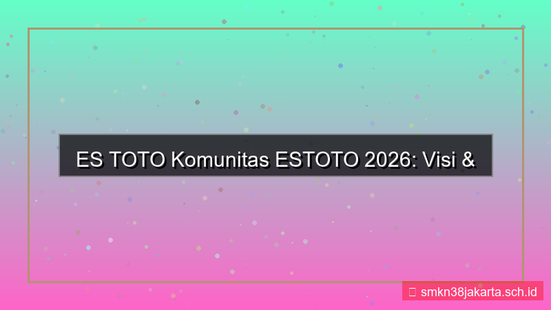 ilustrasi ES TOTO komunitas estoto 2026