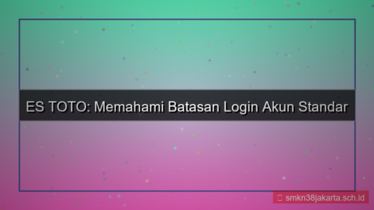 ES TOTO limit login akun standar