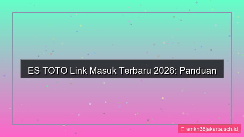 tampilan ES TOTO link masuk terbaru 2026