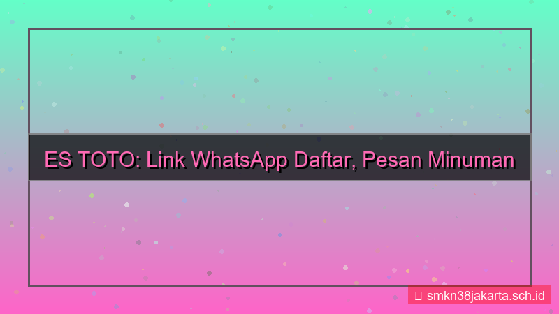 ES TOTO link whatsapp daftar