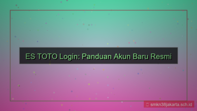 ES TOTO login akun baru resmi
