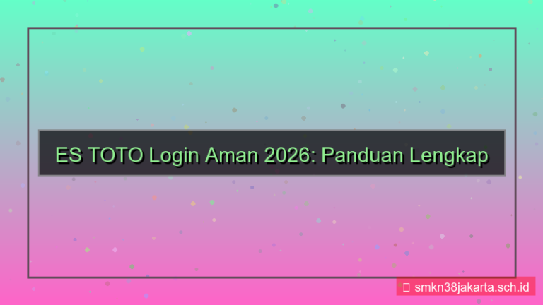 konten ES TOTO login aman 2026
