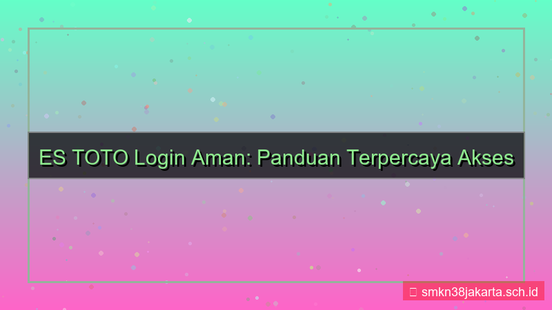 tampilan ES TOTO login aman terpercaya 2026