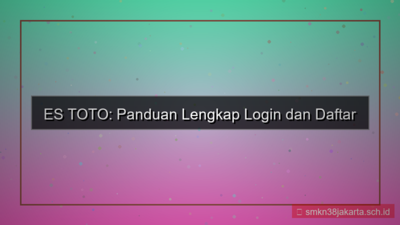 ilustrasi ES TOTO login dan daftar akun
