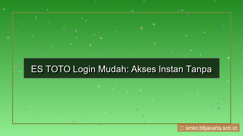 gambar ES TOTO login mudah tanpa password