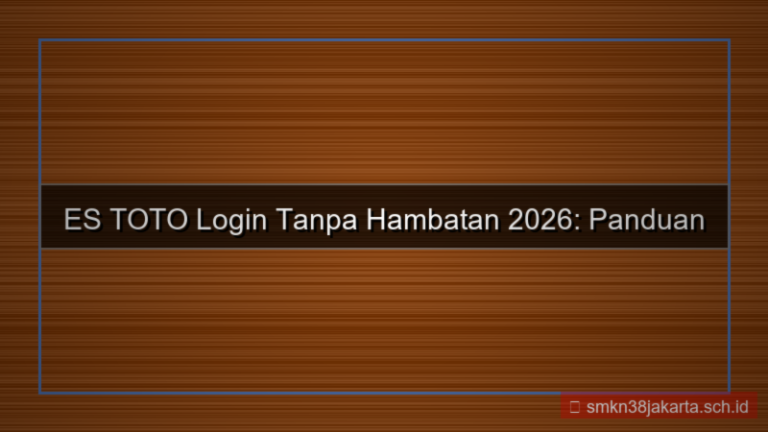 desain ES TOTO login tanpa hambatan 2026