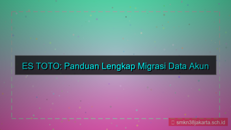 tampilan ES TOTO migrasi data akun