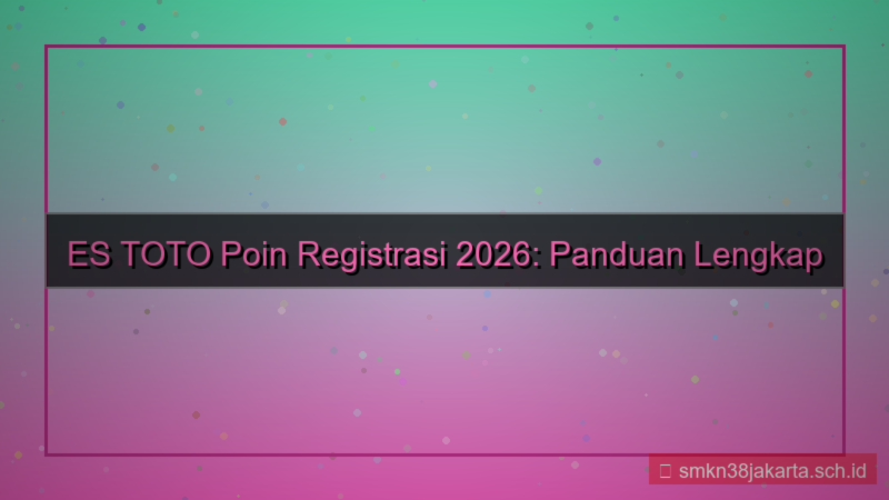 desain ES TOTO poin registrasi 2026