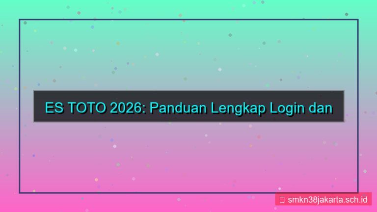 gambar ES TOTO portal login dan daftar 2026