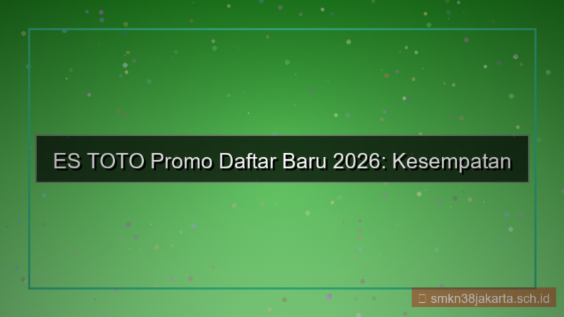 ilustrasi ES TOTO promo daftar baru 2026
