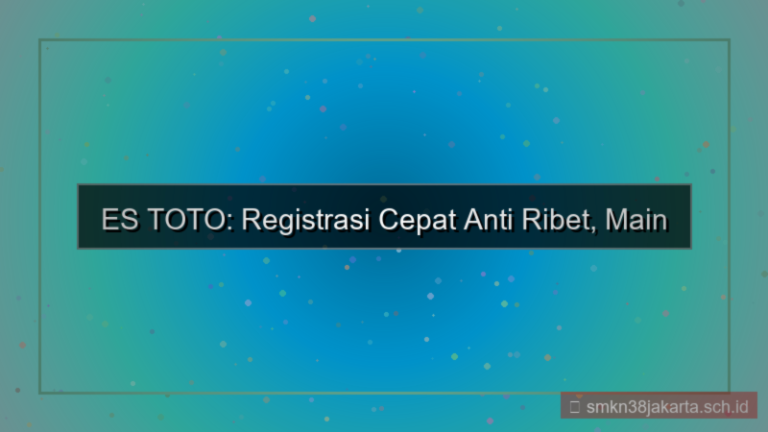 ES TOTO proses registrasi cepat