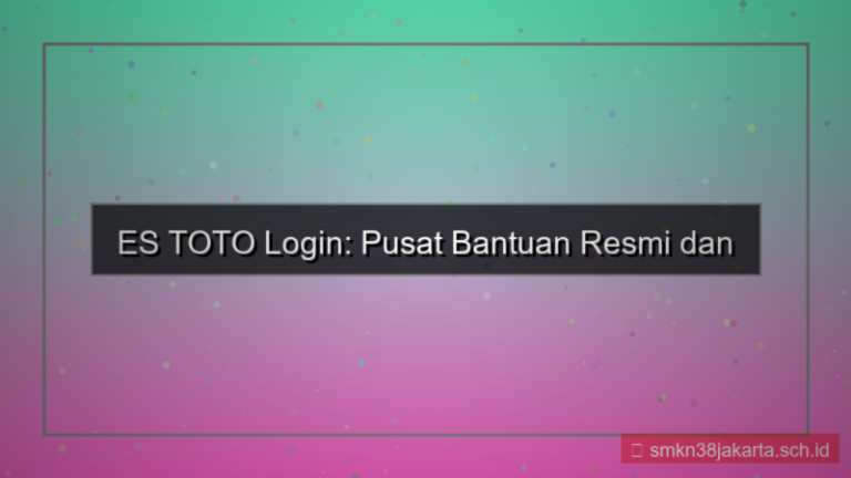 ilustrasi ES TOTO pusat bantuan login