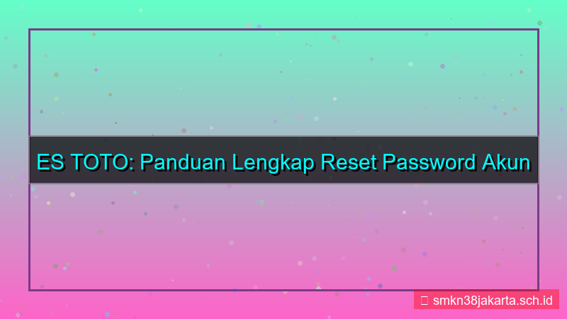gambar ES TOTO reset password akun