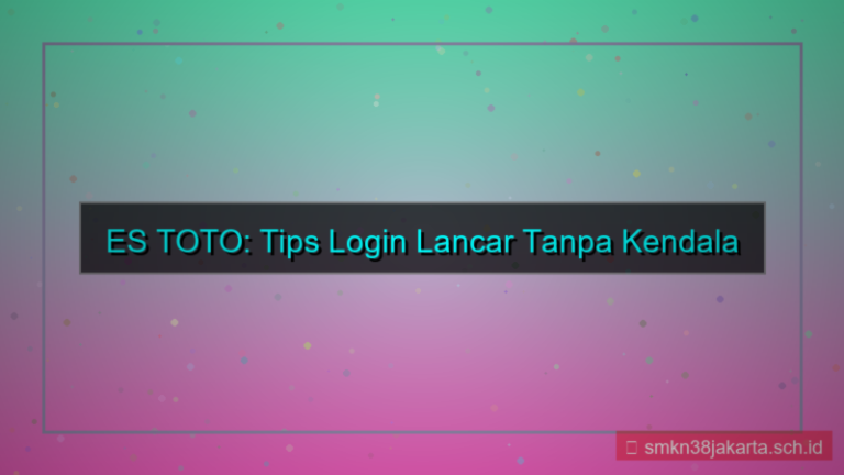 tampilan ES TOTO tips login lancar