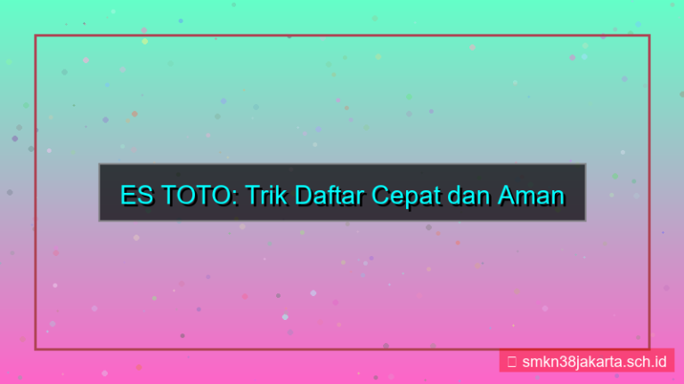 tampilan ES TOTO trik daftar cepat