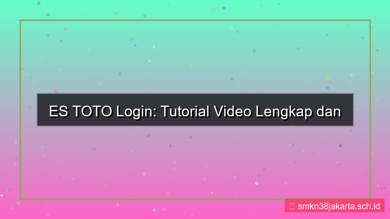 gambar ES TOTO tutorial video login