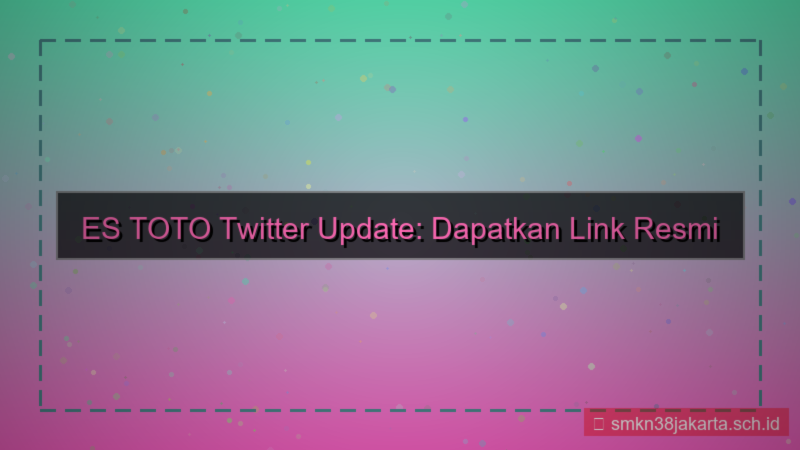 tampilan ES TOTO twitter update link