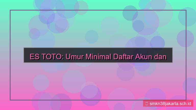 ilustrasi ES TOTO umur minimal daftar