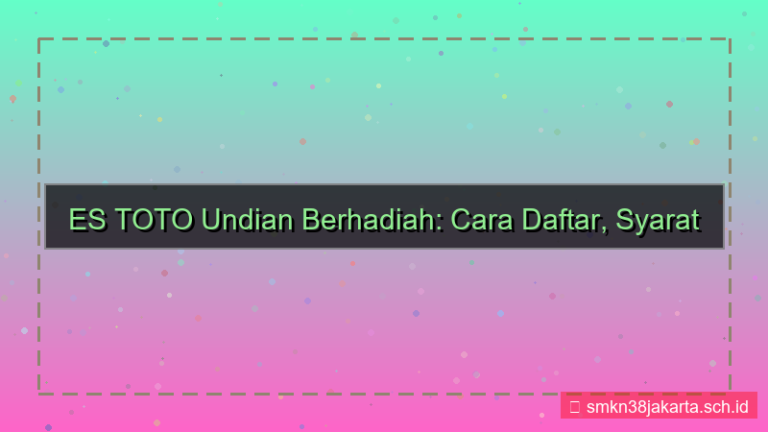 visual ES TOTO undian berhadiah daftar