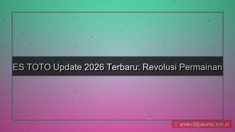 konten ES TOTO update 2026 terbaru