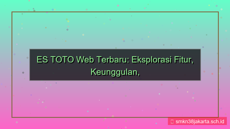 ilustrasi ES TOTO versi web terbaru