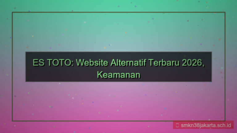 konten ES TOTO website alternatif terbaru 2026