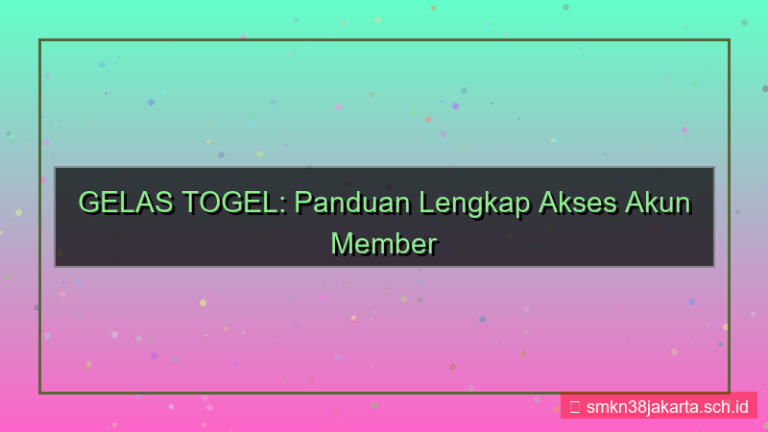 visual GELAS TOGEL akses akun member vip