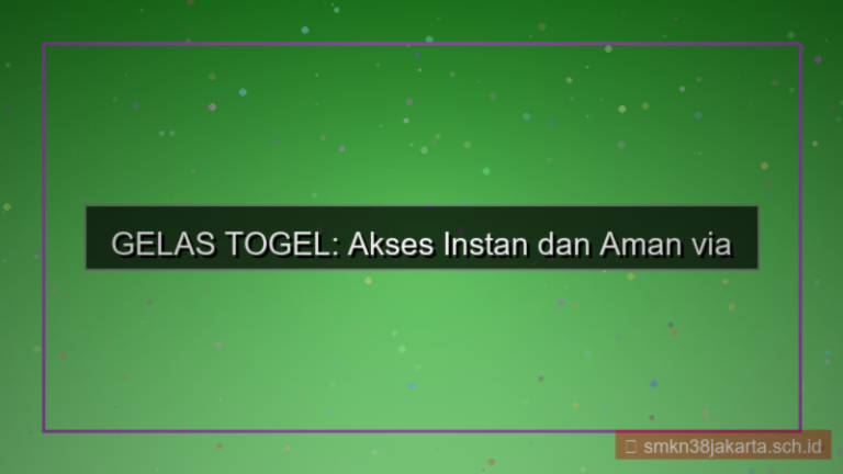 visual GELAS TOGEL akses via aplikasi