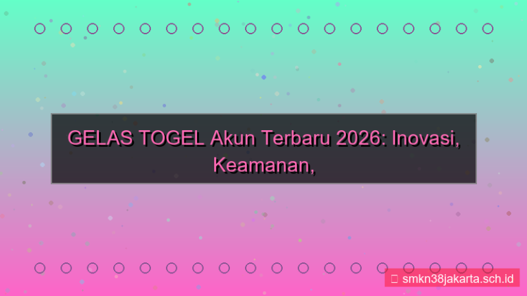 ilustrasi GELAS TOGEL akun terbaru 2026