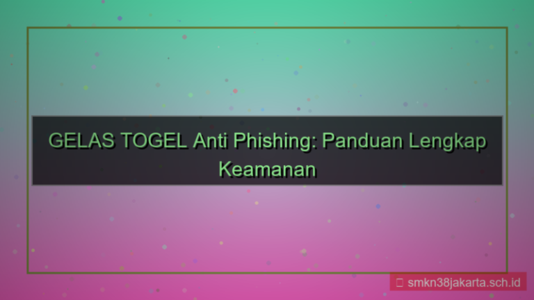 gambar GELAS TOGEL anti phishing situs