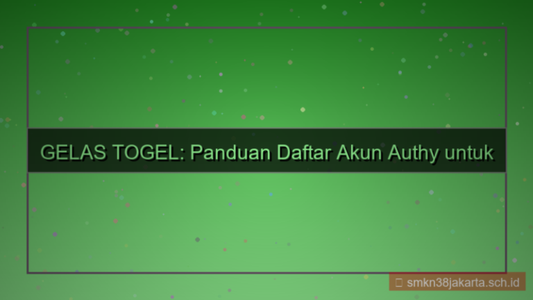 visual GELAS TOGEL authy daftar akun