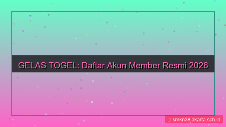 gambar GELAS TOGEL daftar akun member resmi 2026
