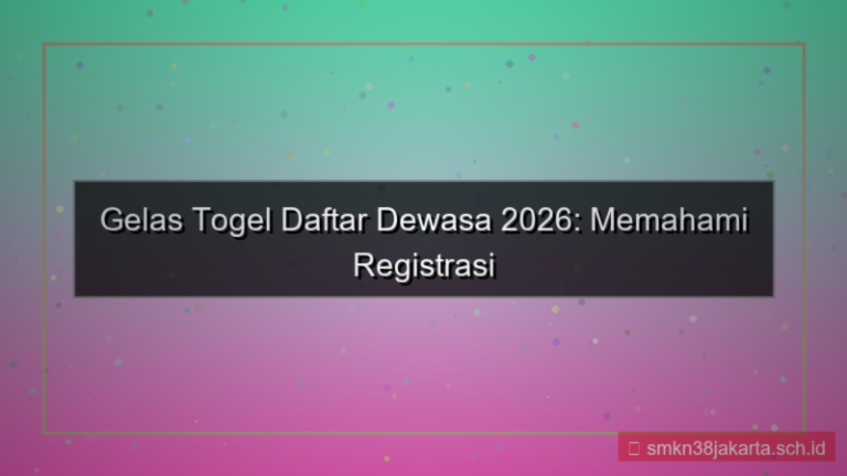 desain GELAS TOGEL daftar dewasa 2026